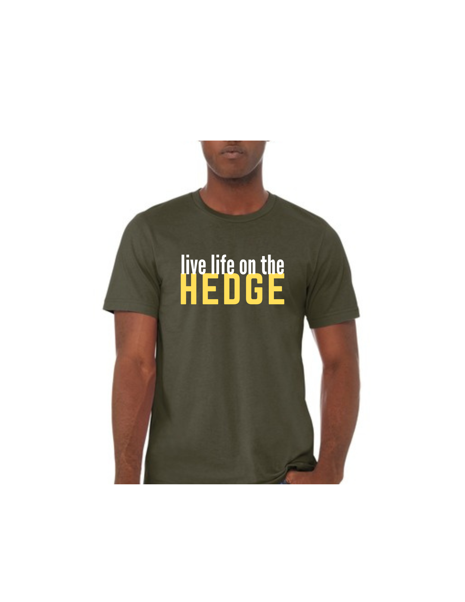 Live Life on the Hedge Unisex T-Shirt